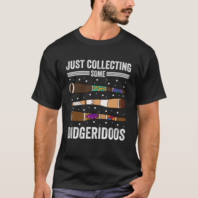 Camiseta Acabo De Recolectar Algunos Didgeridoos (Anverso)