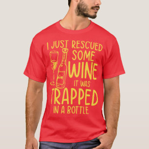 Camiseta Acabo De Rescatar Algo De Vino Que Quedó Atrapado 