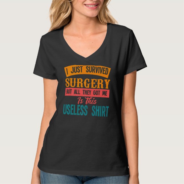 Camiseta Acabo De Sobrevivir Cirugía Cirugía (Anverso)