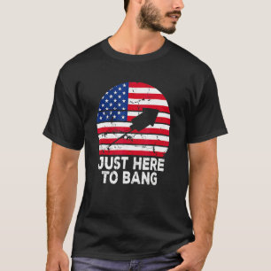 Camiseta Acabo De Venir A Bang Us Flag 4 De Julio Estadouni