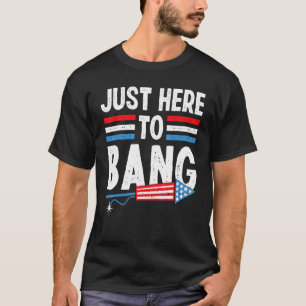Camiseta Acabo De Venir A La Bang El 4 De Julio Hombres Muj