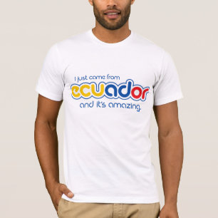 Camiseta Acabo de venir de Ecuador