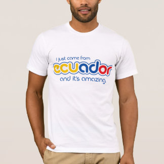 Camiseta Acabo de venir de Ecuador