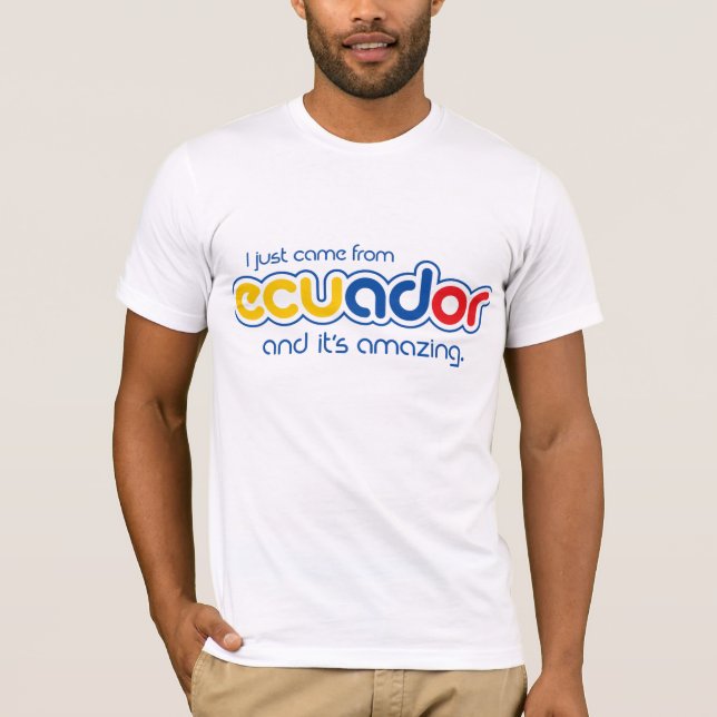 Camiseta Acabo de venir de Ecuador (Anverso)