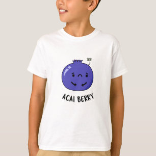 Camiseta Acai Berry Funny Fruit Pun
