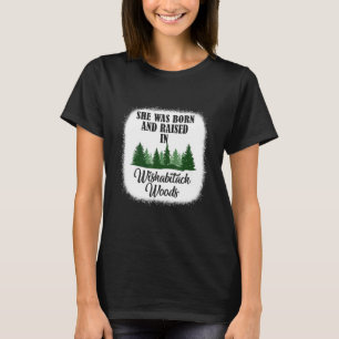 Camiseta Acampada Nació Y Se Crió En Wishabitch Wood