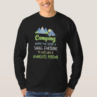 Camiseta Acampar donde gastas una pequeña fortuna