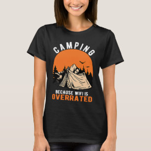 CAMISETA ACAMPAR PORQUE EL WIFI ESTÁ SOBREVALORADO AVENTURA
