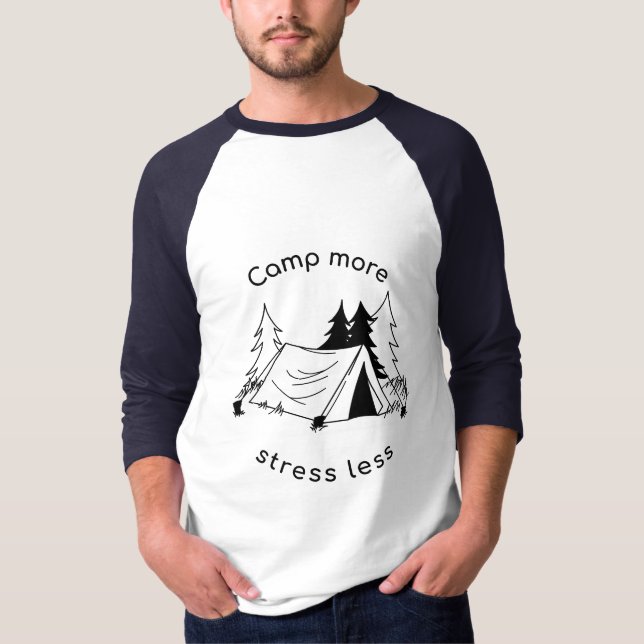 Camiseta Acampe más estrés menos tee raglan de manga de 3/4 (Anverso)