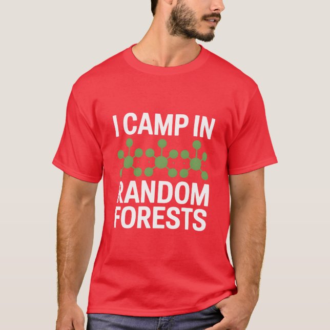 Camiseta Acampo En Datos De Científico De Bosque Aleatorio  (Anverso)