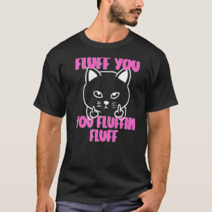 Camiseta Acariciarte tú eres un gato de pelusa que se da la