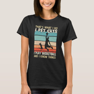 Camiseta Acaricio Gatos Juego Baloncesto Y Sé Cosas