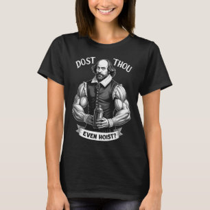 Camiseta ¿Acaso Levantas Pesas Shakespeare Gimnasio