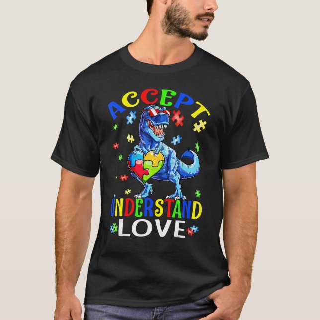 Camiseta Accept Understand Love Dinosaur Everybody Autism A (Anverso)