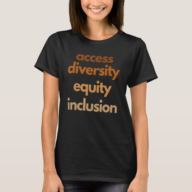 Camiseta Acceso Diversidad Equidad Inclusión Protesta Mitin (Anverso)