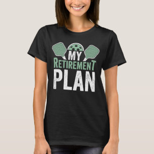 Camiseta Accesorios para bolas de pólvora Mi plan de retiro