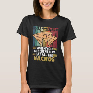 Camiseta Accidentalmente Cuando Comes Todo El Nacho