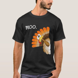 Camiseta acción de gracias de turkey moo divertido