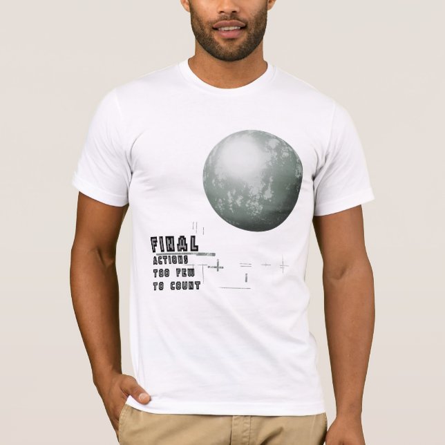 Camiseta Acciones finales demasiados pocos a contar (Anverso)