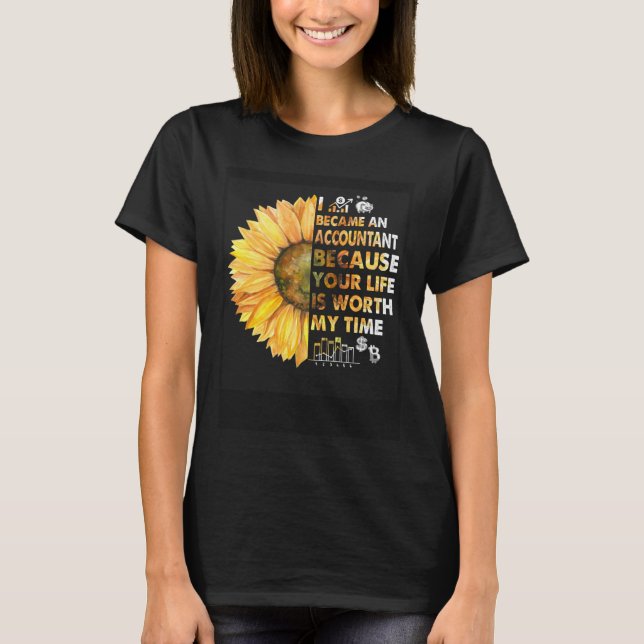 Camiseta Accountant CPA Your Life Worth My Time Daisy  Idea (Anverso)