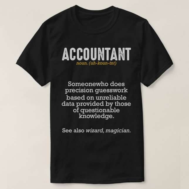Camiseta Accountant Definition Meaning Professionals Funny (Diseño del anverso)