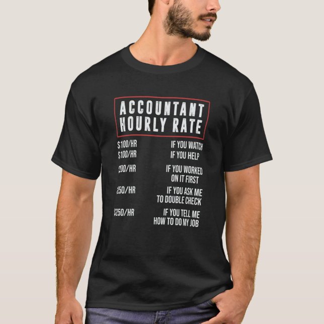 Camiseta Accountant Hourly Rate Accounting CPA Humor (Anverso)