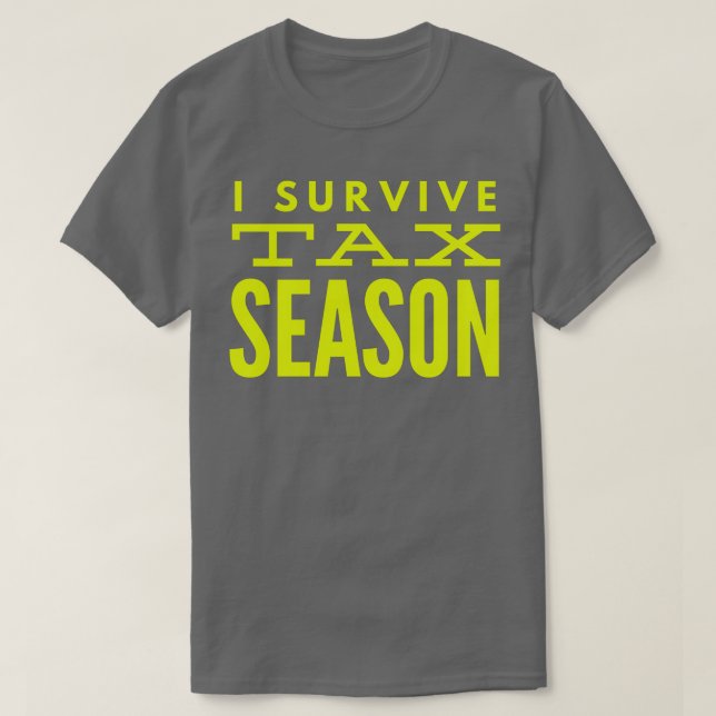 Camiseta Accountant I Survive Tax Season (Diseño del anverso)
