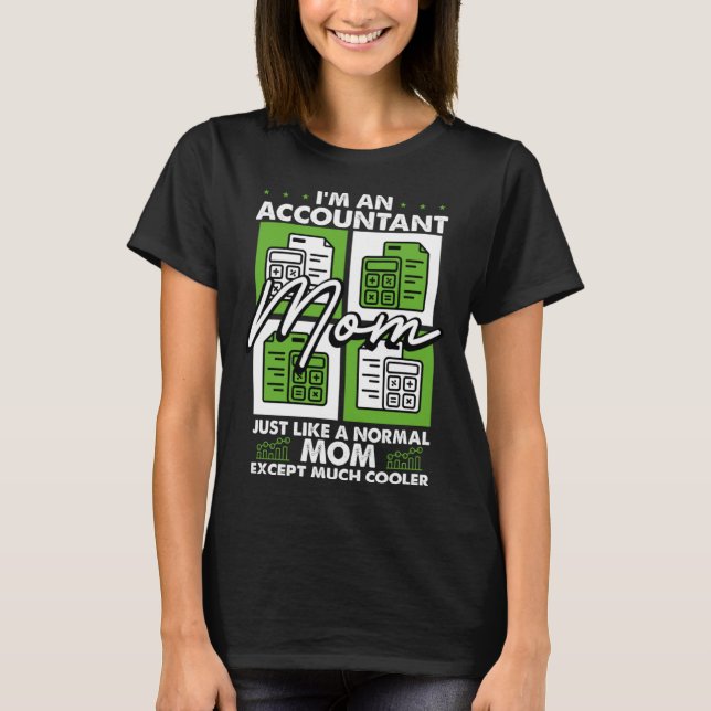 Camiseta Accounting Motherhood Best Mom Ever Accountant Mot (Anverso)