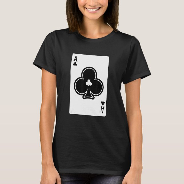 Camiseta Ace De Clubs Juegos De Tarjetas De Póquer Jugando  (Anverso)
