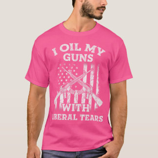 Camiseta Aceito Mis Pistolas Con Lágrimas Liberales