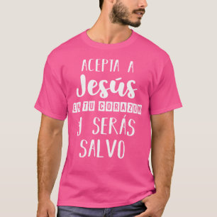 Camiseta Acepta a Jesús en tu corazón aje Cristianos Dios S