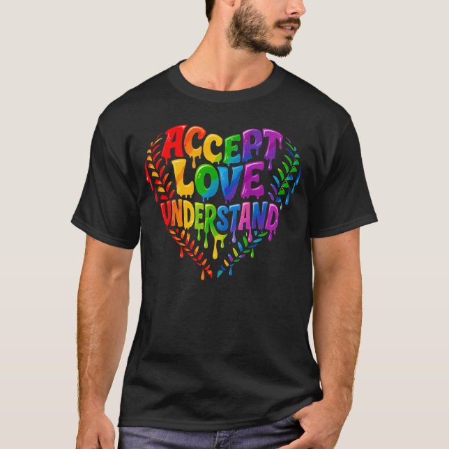 Camiseta Acepta Ama Entiende Corazón Goteo Arcoíris Autismo (Anverso)