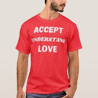 Camiseta Aceptar comprensión y amor