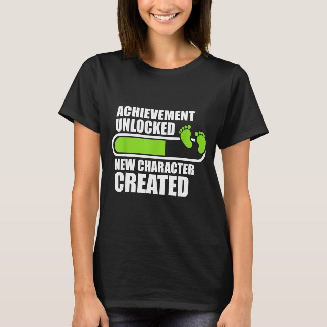 Camiseta Achievement Unlocked New Character D Funny Pregnan (Anverso)