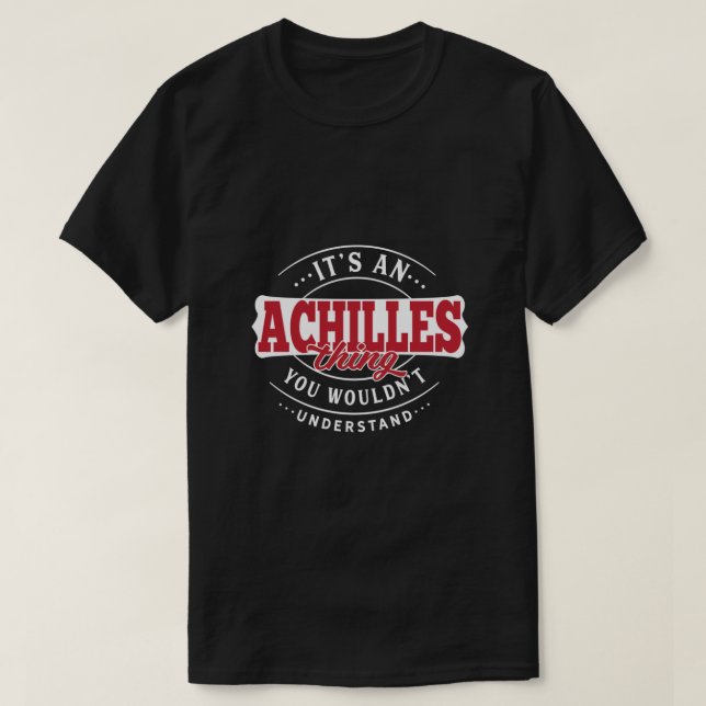 Camiseta Achilles Thing You Wouldn't Understand Essential (Diseño del anverso)
