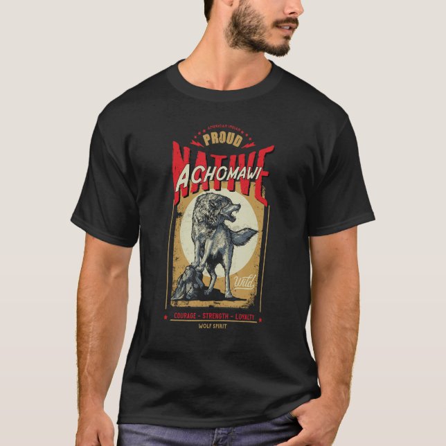 Camiseta Achomawi Native American Indian Born Wolf Spirit R (Anverso)