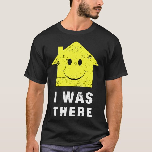 Camiseta Acid House Music  I was There 80 s Techno House Mu (Anverso)