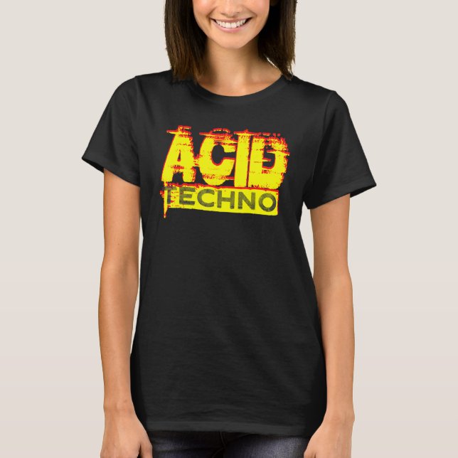 Camiseta Acid Techno 303 Rave DJ Bassline Clubbing Festival (Anverso)