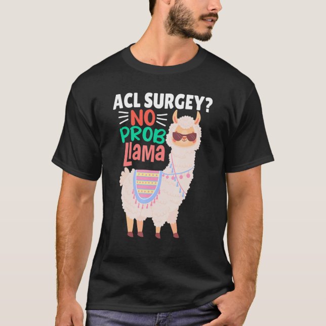 Camiseta Acl Surgey No Probllama  Llama   Alpaca Costume Ll (Anverso)