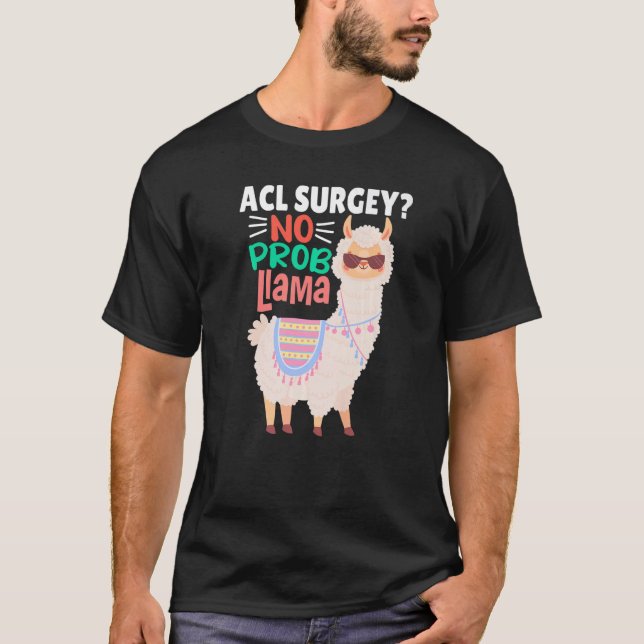 Camiseta Acl Surgey No Probllama Llama  Alpaca Costume Llam (Anverso)