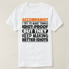 Camiseta Acompañante Intento Hacer Las Cosas Divertidas