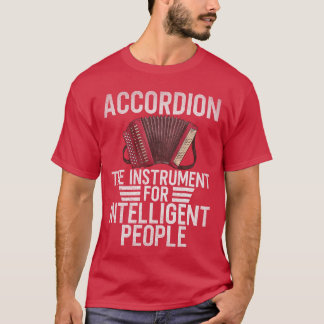 Camiseta Acordeón el instrumento para personas inteligentes