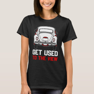 Camiseta acostúmbrate a la vista VW Beetle