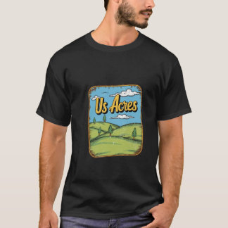 Camiseta Acres de Estados Unidos - Vida de granja divertida