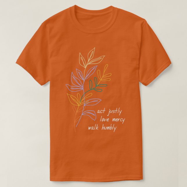 Camiseta Act Justly Love Mercy Walk Humbly Colorful Leaves (Diseño del anverso)