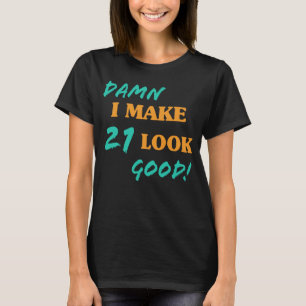 Camiseta Actitud de cumpleaños 21 sarcástica