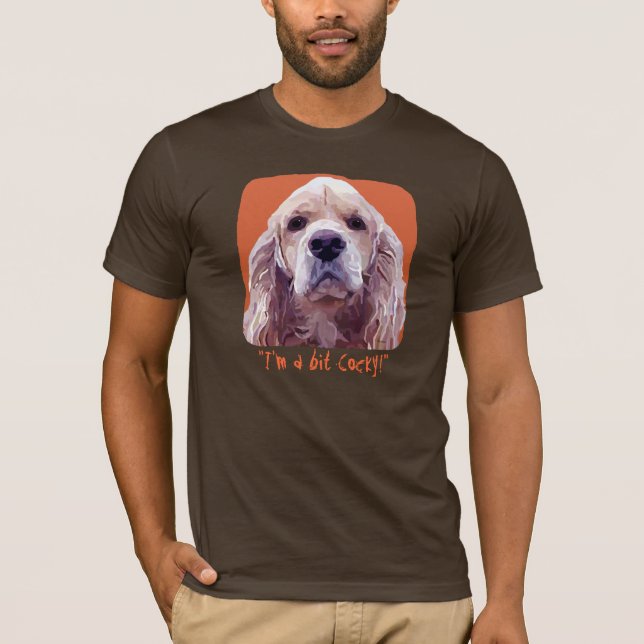 Camiseta ¡Actitud del cocker "soy un pedazo chulo! " (Anverso)