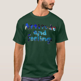 Camiseta Actitud y sentimientos