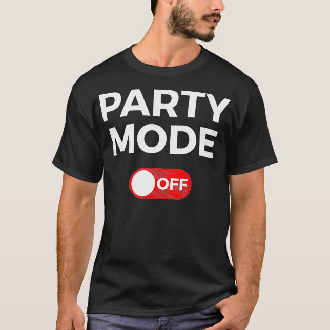 Camiseta Activado Modo fiesta Desactivar Conmutar Icono Fun (Anverso)