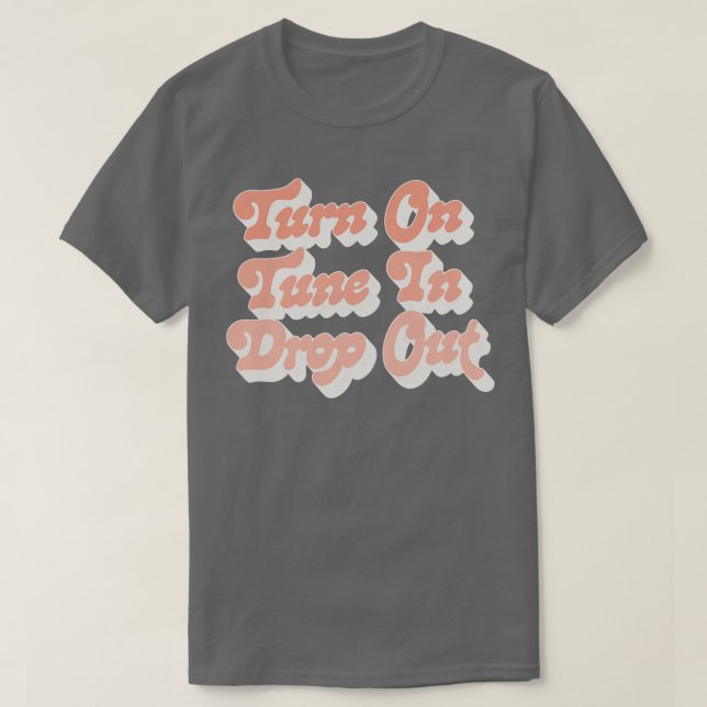 Camiseta Activar Tune In Drop Out Timothy Leary (Diseño del anverso)